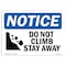 Signmission OSHA Notice Sign, 18" Height, Rigid Plastic, Do Not Climb Stay Away Sign With Symbol, Landscape OS-NS-P-1824-L-11121 - alternate 1